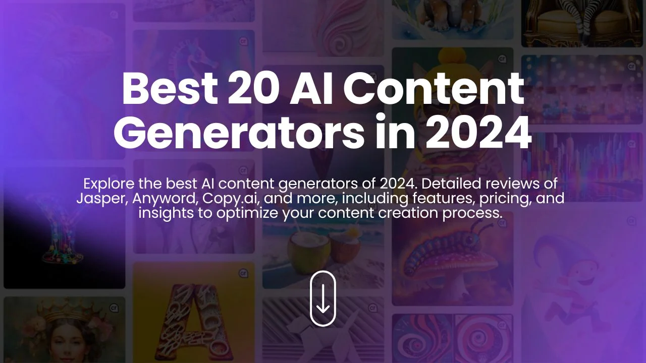 Best 20 AI Content Generators in 2024